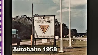 Autobahn 1958 - Heidelberg - Mannheim - Darmstadt - U.S. Army Highway Patrol