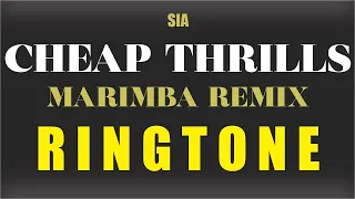 Sia - Cheap Thrills (Marimba Remix) - Ringtone [With Free Download Link]