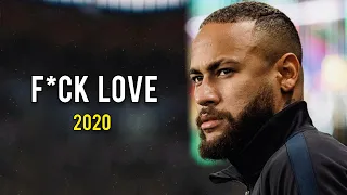 Neymar Jr ► XXXTENTACION - Fuck Love ● Crazy Skills & Goals | 2020 HD