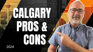 Pros and Cons of Living In Calgary 2024 - Everything You Need To Know!