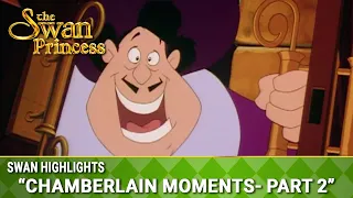 Chamberlain Moments - Part 2 | Swan Highlights | The Swan Princess