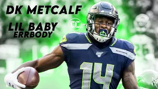 DK Metcalf NFL Mix - “Errbody” (Lil Baby)