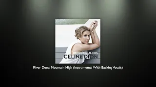 Celine Dion - River Deep, Mountain High (Instrumental With Backing Vocals)