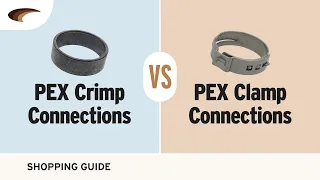 Differences Between PEX Crimp Connections and PEX Clamp Connections