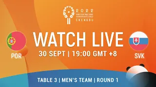 LIVE! | T3 | POR vs SVK | MT Groups | 2022 World Team Championships Finals Chengdu