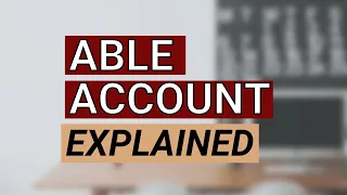What is an ABLE account?