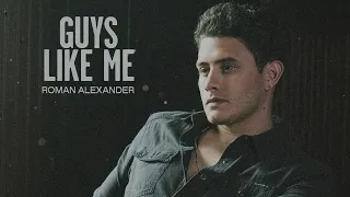 Roman Alexander - Guys Like Me (Official Audio)