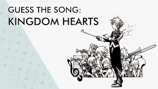 Guess the song: KINGDOM HEARTS