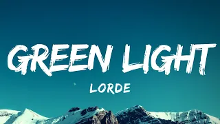 Lorde - Green Light (Lyrics)