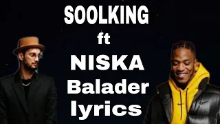 SOOLKING Ft NISKA - Balader (lyrics) @soolking