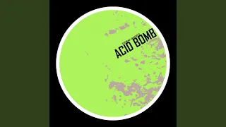 Acid Bomb (Original Mix)