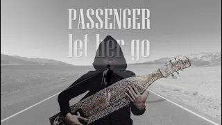 Let Her Go - Passenger (Sape Cover by Negig)
