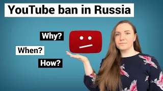 Will YOUTUBE get BANNED in RUSSIA? When?