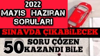 BU SORULARI KAÇIRMAYIN / 2022 #MAYIS #HAZİRAN EHLİYET SINAVI SORULARI / EHLİYET SINAV SORULARI 2022