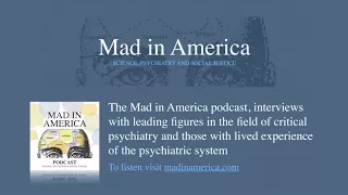 Episode 13 Dr Peter Breggin: The Conscience of Psychiatry (part 2)