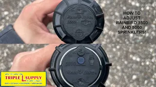 How to adjust Rainbird 3500 and 5000 sprinklers
