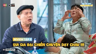 [Review Tập 9] Mẹ Ác Ma, Cha Thiên Sứ | Mẹ Chồng Cùng Ba Ruột Minh Hằng Đại Chiến Vì Dạy Cháu