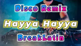 Hayya Hayya (Better Together) ( BreakLatin ) DjRomar remix