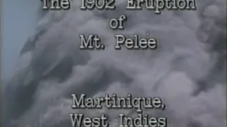 The 1902 Eruption of Mount Pelee — USGS (1980s)