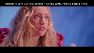 Hardwell & Joey Dale feat. Luciana - Arcadia (SIMO PRINCE Bootleg Remix)