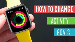 How to set activity goals on Apple Watch? Change activity goals on Apple Watch