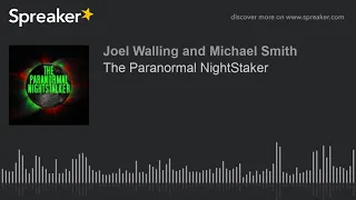 The Paranormal NightStaker