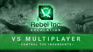 Rebel Inc: Escalation - VS Multiplayer