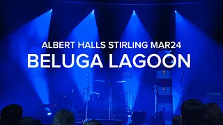 Beluga Lagoon live at The Albert Halls, Stirling, MAR24