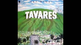 Tavares - Heaven Must Be Missing An Angel