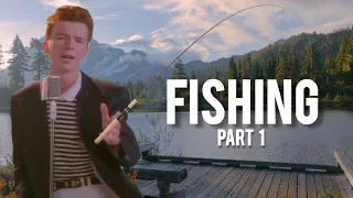 Rick Astley Goes Fishing (Part 1)