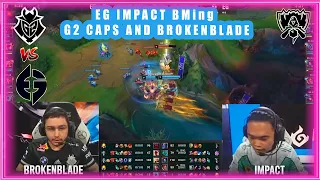 EG Impact BMing G2 Caps And BrokenBlade [G2 vs EG]