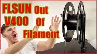 FLSUN V400 3d printer Out of Filament What to do + TIPS #flsun3dprinter #flsun #v400