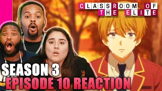 | Classroom Of The Elite S3 Episode 10 Reaction