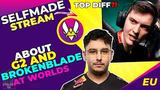 VIT Selfmade About G2 and BROKENBLADE at WORLDS 2023 👀