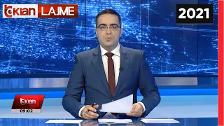 Edicioni i Lajmeve Tv Klan 06 Shtator 2021, ora 09:00 Lajme - News