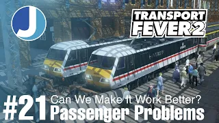 Let's Sort This Passenger Problem | Transport Fever 2 | East Yorkshire | Episode 21