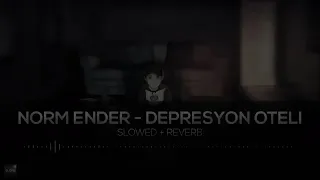 Norm Ender-Depresyon Oteli [Slowed+Reverb]