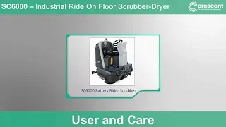 SC6000 Industrial Ride-On Scrubber-Dryer - Use & Care Guide Video