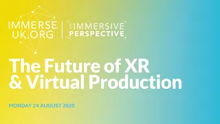 The Future of XR & Virtual Production