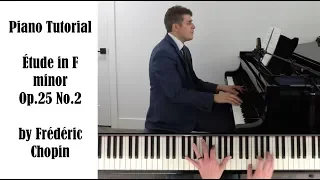 Chopin Etude in F minor, Op.25 No.2 Tutorial - ProPractice by Josh Wright