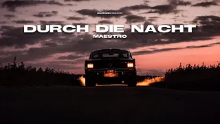 MAESTRO - DURCH DIE NACHT (prod. by Perino)