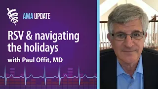 What you need to know about respiratory syncytial virus (RSV) with Paul Offit, MD