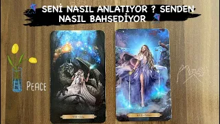 🪁 SENİ NASIL ANLATIYOR ? SENDEN NASIL BAHSEDİYOR 🪁