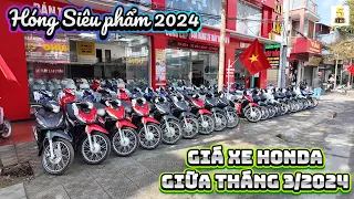 CẬP NHẬT GIÁ XE HONDA GIỮA THÁNG 3/2024 – CÓ GÌ HOT?▶️ Hóng các SIÊU PHẨM mới năm 2024🔴 TOP 5 ĐAM MÊ