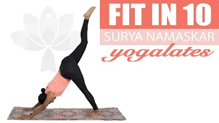 Cardio Yoga Surya Namaskar | Sun Salutation for Weight-Loss | FIT in 10 | Yogalates with Rashmi