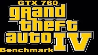 GTA4: GTX 760 2GB Benchmark