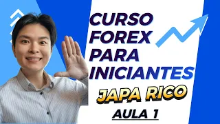 CURSO DE FOREX PARA INICIANTES (2024) - AULA 1