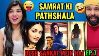 Desh Sankat Me Hai (Ep-7) | ISME TERA GHATA | Samrat Ki Pathshala Reaction !!