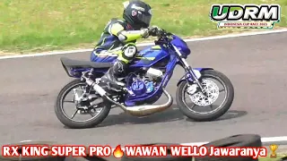 RX KING SUPER PRO🔥Ganas Perjuangan Wawan wello & Rx king Eastwood GDT Racing jawara