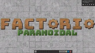 Factorio PARANOIDAL #9 Синяя наука!